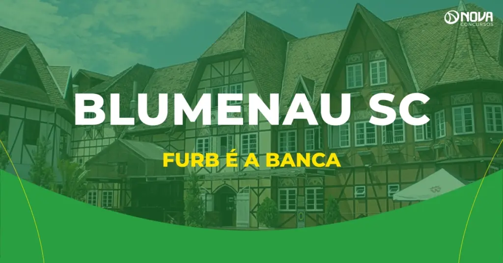 Concurso Blumenau SC: Furb é a banca