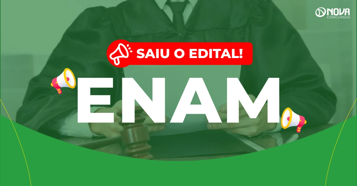 Concurso ENAM 2026: Edital publicado para o Exame Nacional de Magistratura!