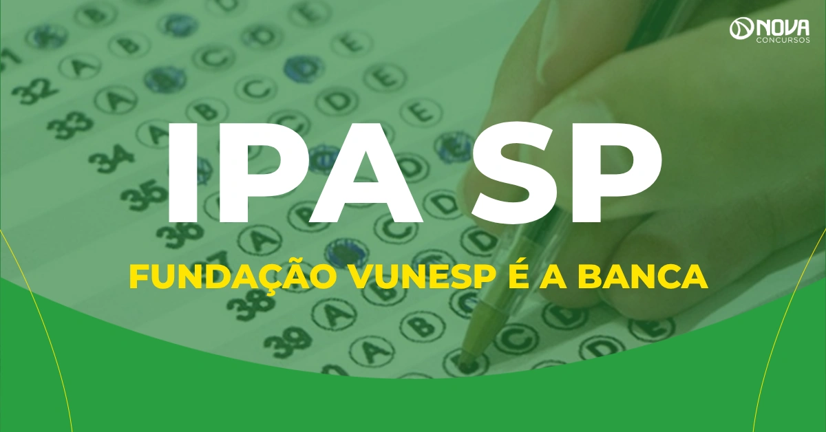Concurso IPA SP 2026: Fundação Vunesp é a banca