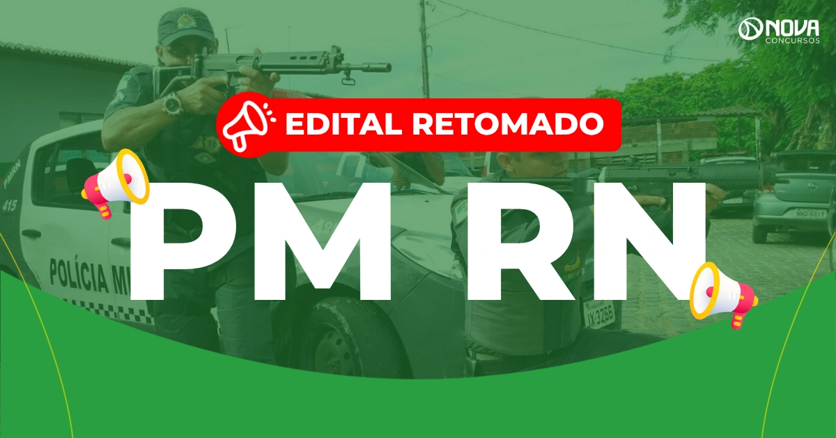 Concurso PM RN: Edital suspenso! Provas seguem sem data!