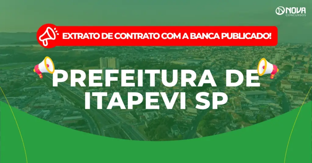 Concurso Prefeitura de Itapevi SP: Publicado o Extrato de contrato com a banca!