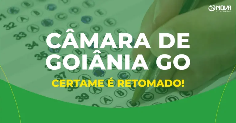 Concurso Câmara de Goiânia GO: Retoma certame e segue para 26 cargos!