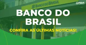 Banco do Brasil: Confira