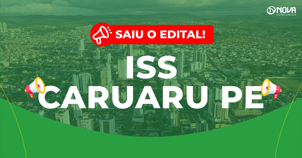 Concurso ISS Caruaru PE: Saiu o edital! 20 vagas para área fiscal!