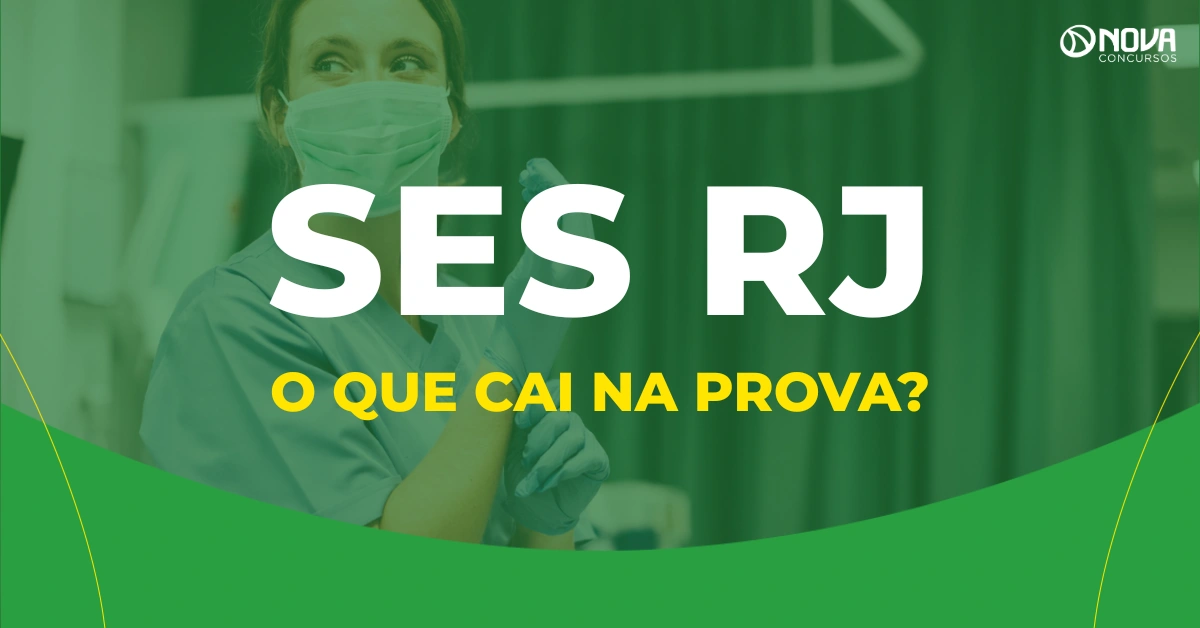 O que cai na prova concurso SES RJ?