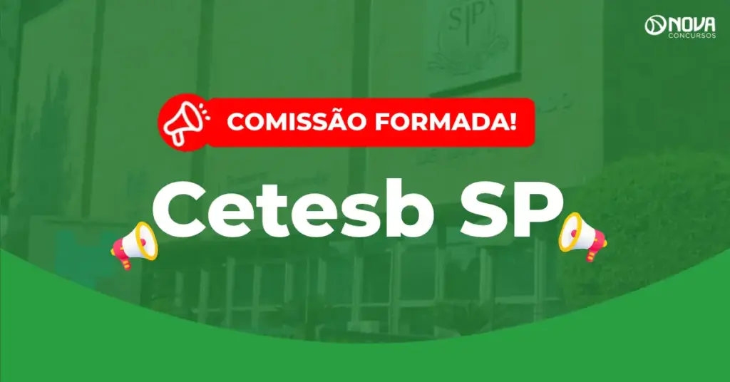 Concurso Cetesb SP comissão formada, banca em breve