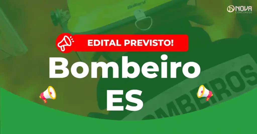 Concurso Bombeiros ES: 100 vagas! Banca divulgada em breve!