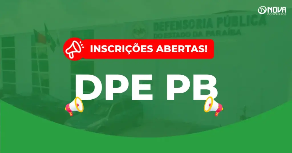 Concurso DPE PB inscrições abertas; iniciais de até R$ 5,1mil!
