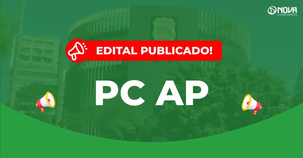 Concurso PC AP: Inscrições abertas para Investigador e Delegado