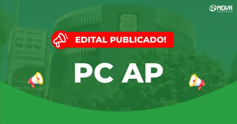 Concurso PC AP: Inscrições abertas para Investigador e Delegado