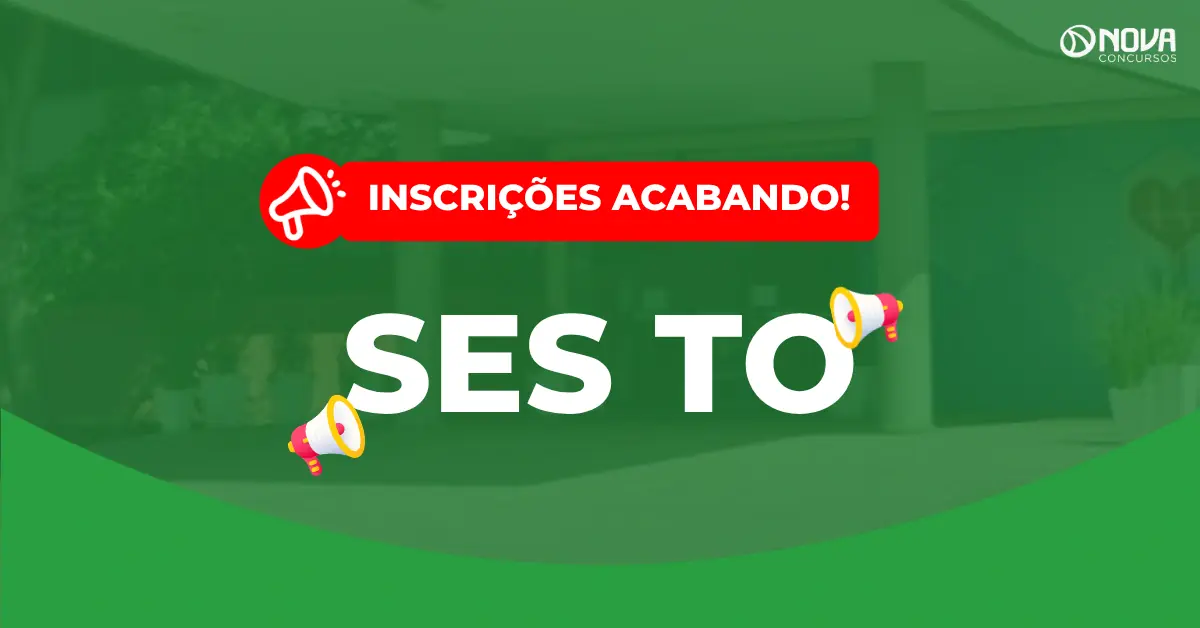Concurso SES TO 2026: Últimas horas de inscrição