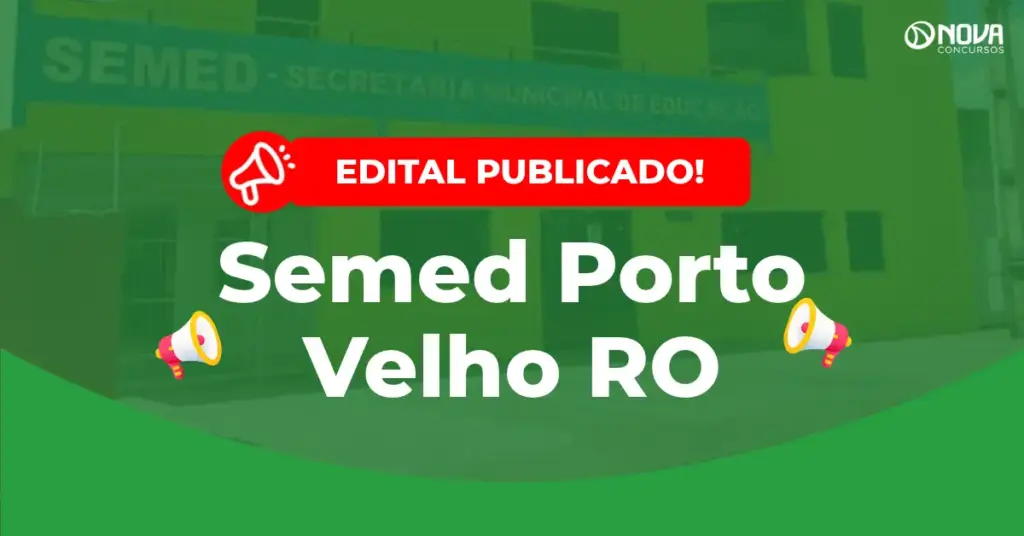 Edital Semed Porto Velho RO é publicado com 430 vagas
