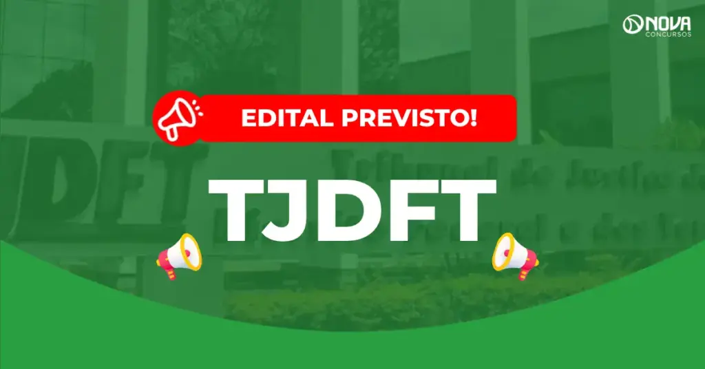 Concurso TJDFT tem novos editais no PLOA de 2027