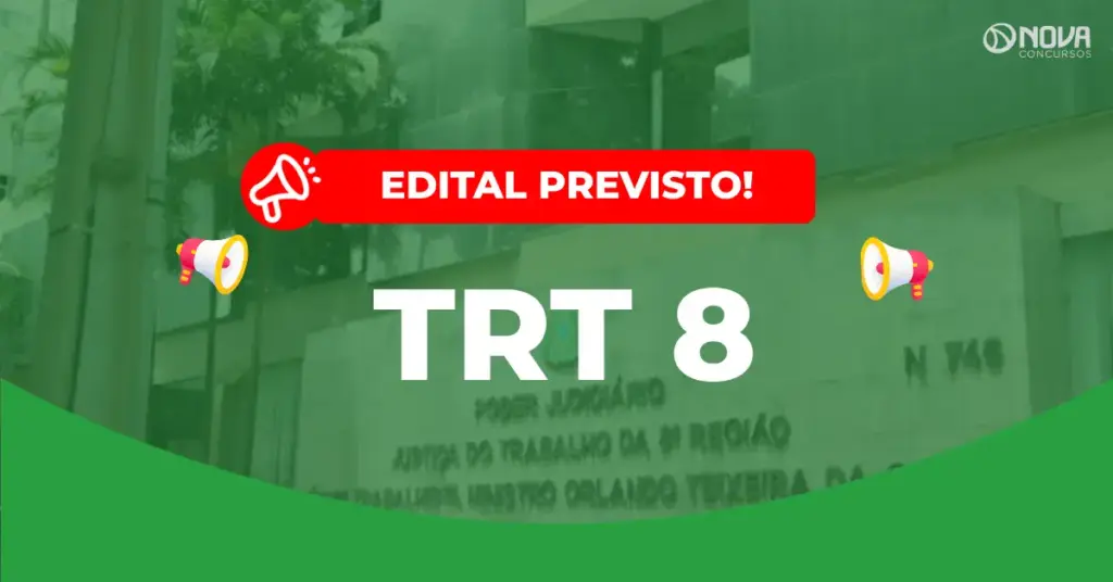 Concurso TRT 8 cronograma está em definição com a FCC