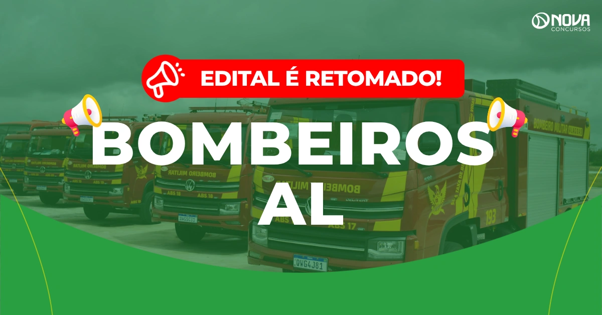 Concurso Bombeiros AL 2026: Retoma edital e tem novo cronograma!