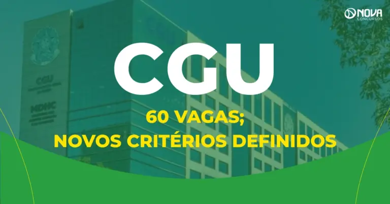 Concurso CGU: 60 vagas; novos critérios definidos