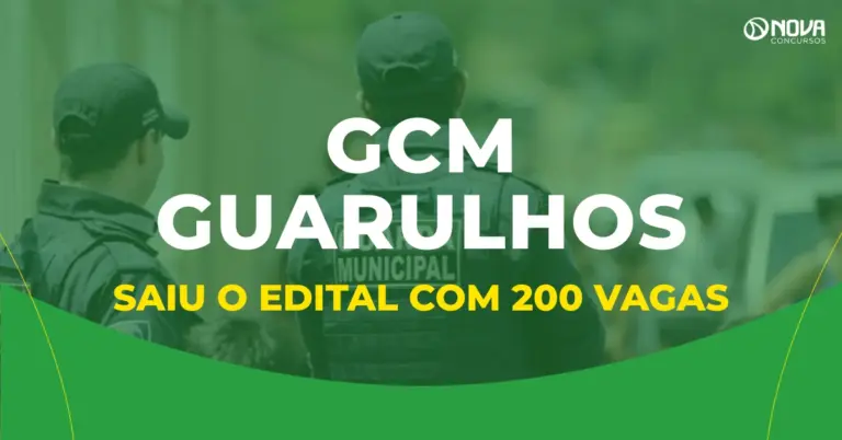 Concurso GCM Guarulhos: saiu o edital com 200 vagas