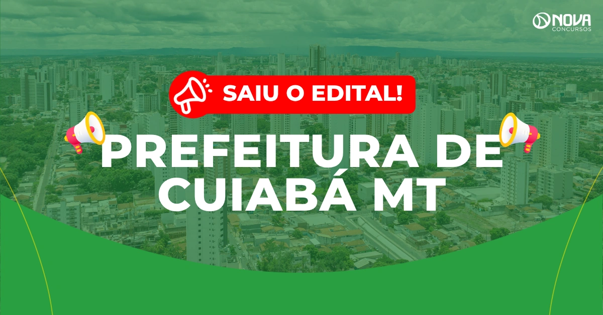 Concurso Prefeitura de Cuiabá MT: 1.520 vagas abertas para Educação!
