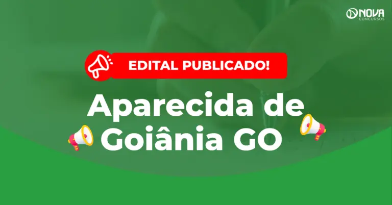 Concurso Prefeitura de Aparecida de Goiânia GO: Edital publicado com 17.736 vagas!