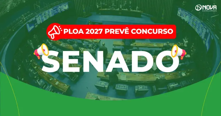 Concurso Senado: PLOA 2027 prevê provimento de 50 vagas