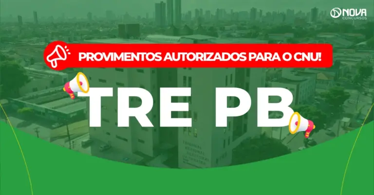 Concurso TRE PB: Provimentos autorizados para o CNU!