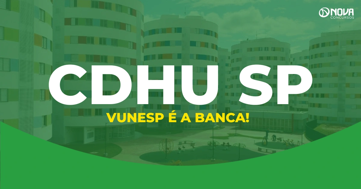 Concurso CDHU SP: Banca contratada confirma 100 vagas