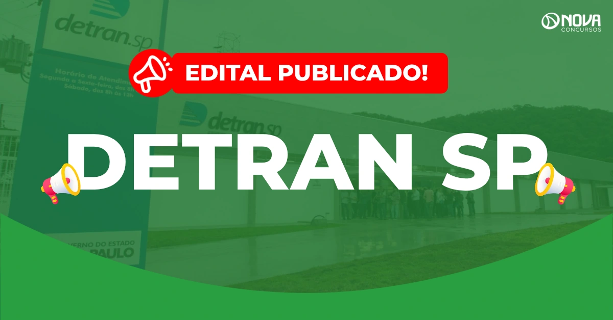 Concurso Detran SP 2026: Edital publicado! 145 vagas, iniciais de R$ 5,7mil!