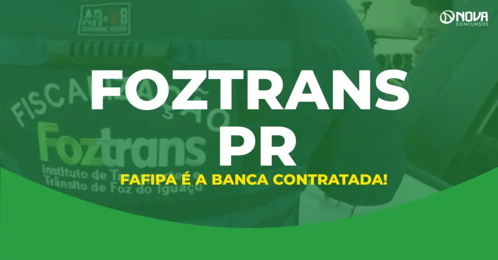 Concurso FozTrans PR: FAFIPA é a banca contratada