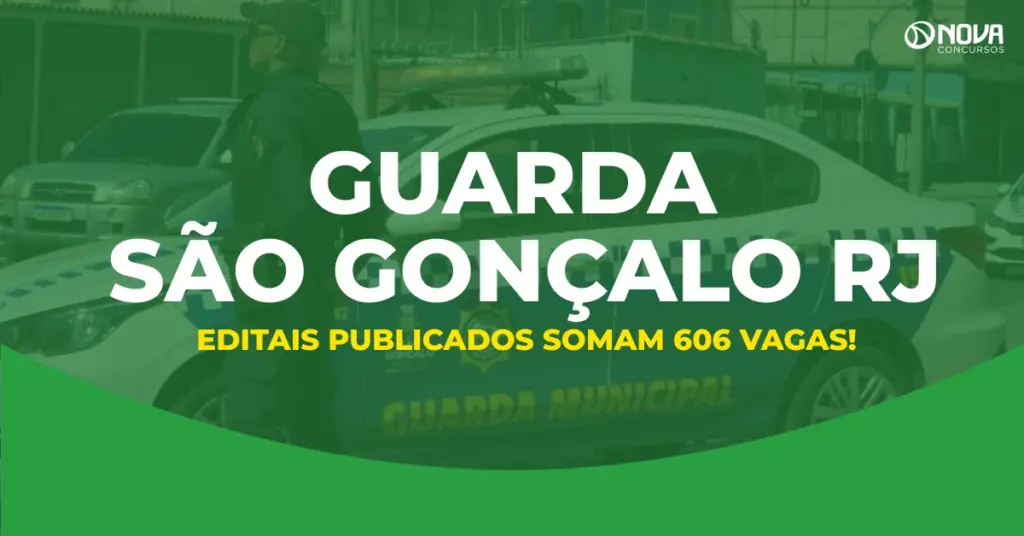Concurso Guarda São Gonçalo RJ: Editais somam 606 vagas