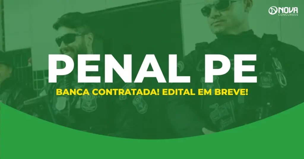 Concurso Penal PE: Contrato assinado; edital iminente
