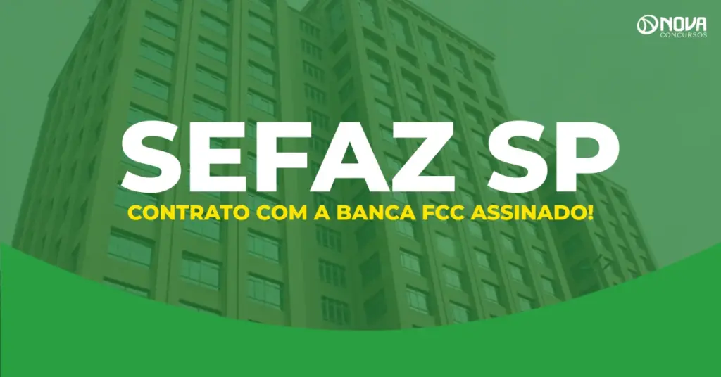Concurso Sefaz SP assina contrato com a FCC e confirma banca