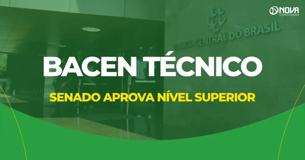 Concurso Bacen técnico: Senado aprova nível superior