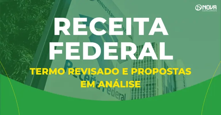 Concurso Receita Federal: Termo revisado e propostas em análise