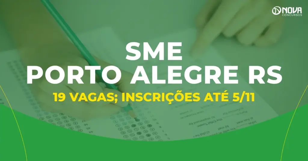 Concurso SME Porto Alegre RS: 19 vagas imediatas; inscrições até 5/11!