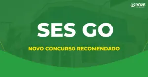 Concurso SES GO: informação de que um novo concurso público foi recomendado para a Secretaria de Estado da Saúde de Goiás.