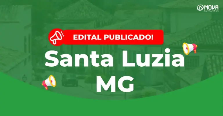 Edital Santa Luzia MG é publicado com 454 vagas!