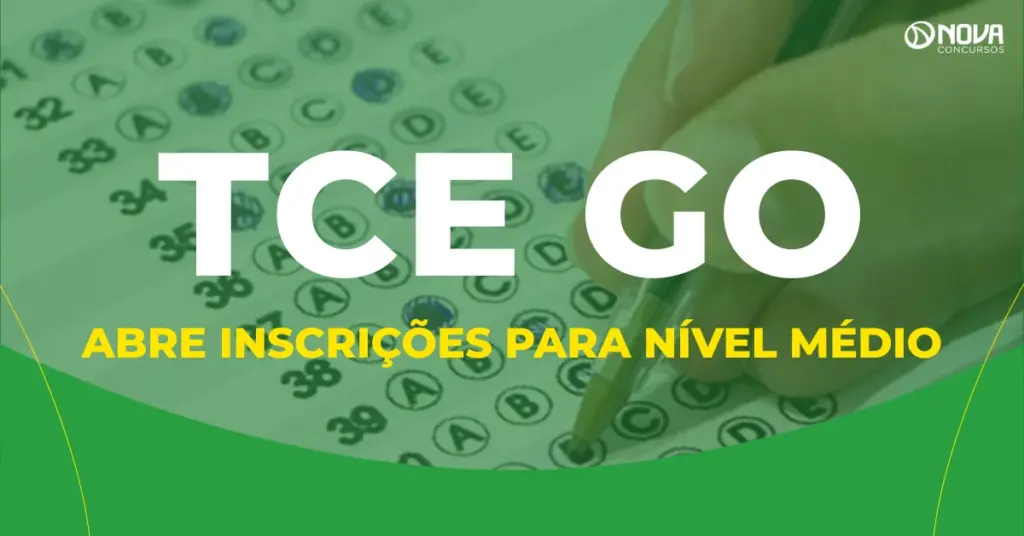 Concurso TCE GO abre inscrições para nível médio