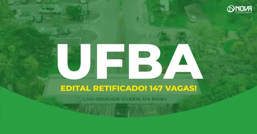 Concurso UFBA edital retificado: vagas sobem para 147