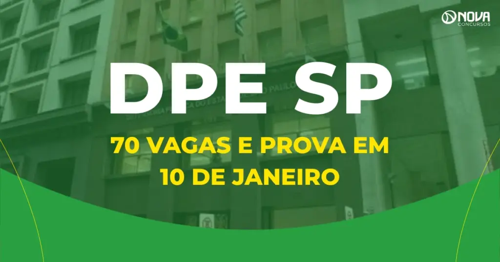 Edital DPE SP publicado: 70 vagas e prova em 10 de janeiro