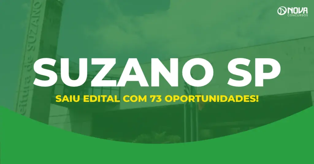 Concurso Suzano SP: Edital publicado com 73 vagas e CR