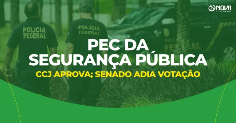 PEC da Segurança Pública: CCJ aprova; Senado adia votação