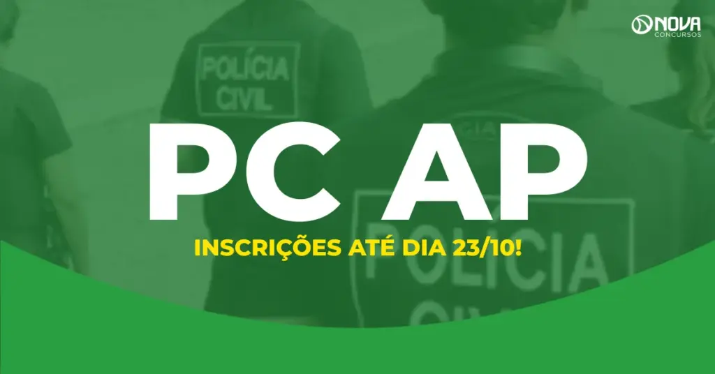 Concurso PC AP: inscrições vão até 23 de outubro