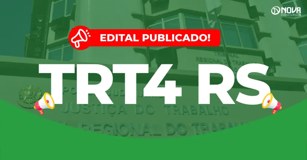 Concurso TRT4 RS: Edital publicado para 23 áreas!