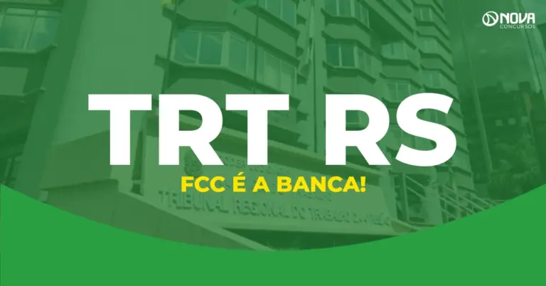 Concurso TRT RS: FCC é a banca escolhida de novo certame