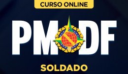 Curso online Curso PM-DF - Soldado - Nova Concursos