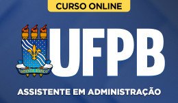 Curso UFPB - Assistente em Administração (pós-edital)