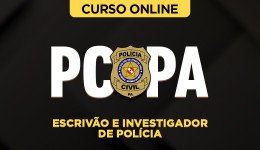 Curso PC-PA - Escrivão e Investigador de Polícia