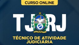 Curso online Curso TJ-RJ - Técnico de Atividade Judiciária - Nova Concursos