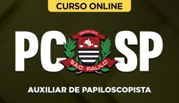 Curso PC-SP - Auxiliar de Papiloscopista