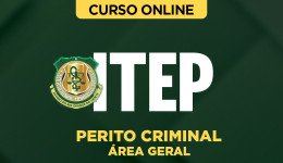 Curso ITEP - Perito Criminal - Área Geral